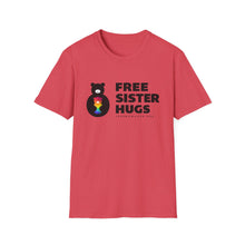 Load image into Gallery viewer, Free Sister Hugs T-shirt