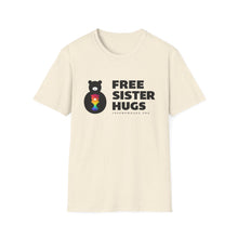 Load image into Gallery viewer, Free Sister Hugs T-shirt