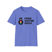 Load image into Gallery viewer, Free Sister Hugs T-shirt