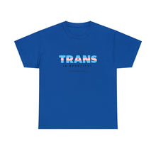 Load image into Gallery viewer, Trans is Beautiful Tee