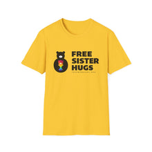 Load image into Gallery viewer, Free Sister Hugs T-shirt