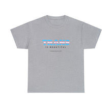 Load image into Gallery viewer, Trans is Beautiful Tee