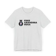 Load image into Gallery viewer, Free Grandma Hugs Trans  T-Shirt