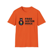 Load image into Gallery viewer, Free Sister Hugs T-shirt