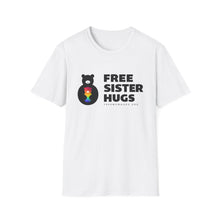 Load image into Gallery viewer, Free Sister Hugs T-shirt