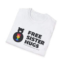 Load image into Gallery viewer, Free Sister Hugs T-shirt