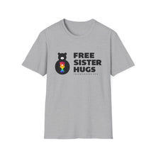 Load image into Gallery viewer, Free Sister Hugs T-shirt